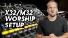 How To Set Up The Behringer X32 Or Midas M32 Mixing Console And Stagebox For Worship Online Course