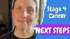 Stage 4 Cancer Vlog Next Steps
